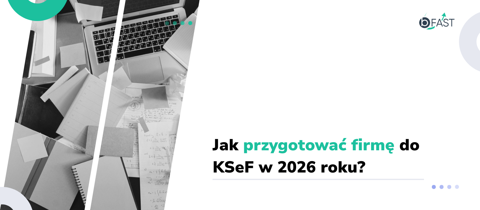 Jak przygotować firmę do KSeF w 2026 roku? Kompletny przewodnik